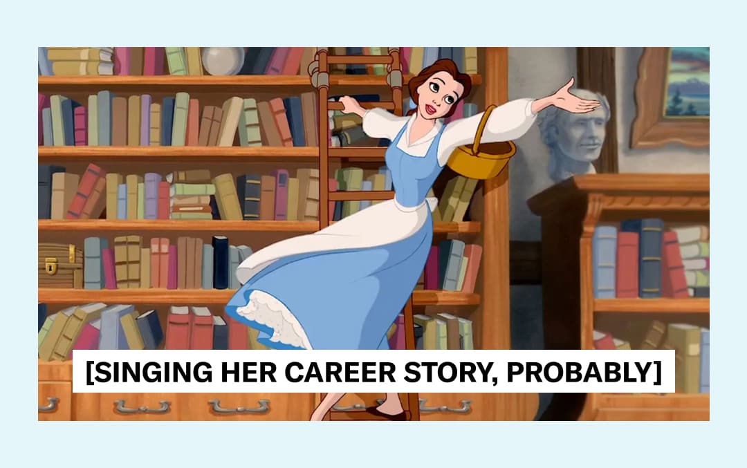 Belle from "Beauty & the Beast" singing in the library.